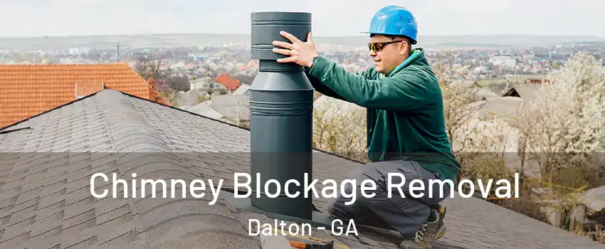  Chimney Blockage Removal Dalton - GA