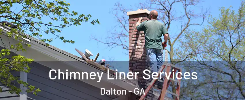  Chimney Liner Services Dalton - GA
