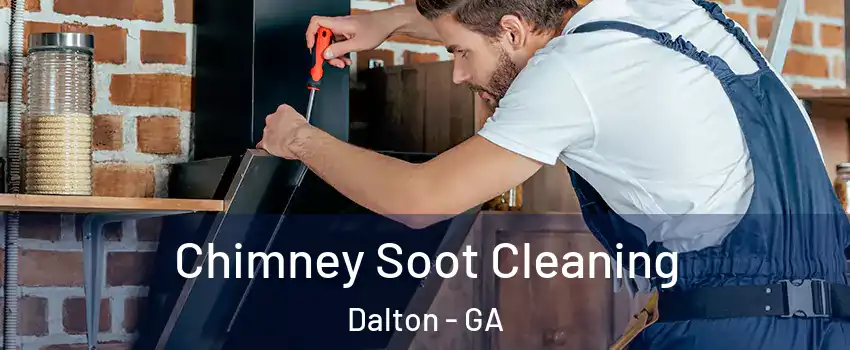  Chimney Soot Cleaning Dalton - GA