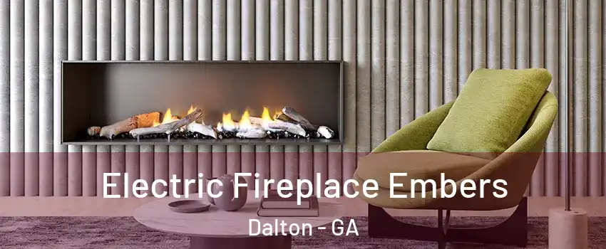  Electric Fireplace Embers Dalton - GA