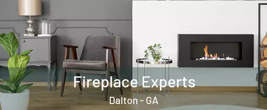  Fireplace Experts Dalton - GA