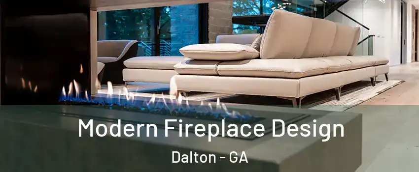  Modern Fireplace Design Dalton - GA