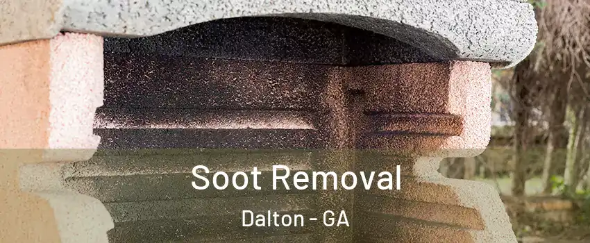  Soot Removal Dalton - GA