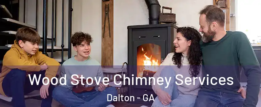  Wood Stove Chimney Services Dalton - GA